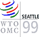 3rd WTO Ministerial Conference, Seattle 1999