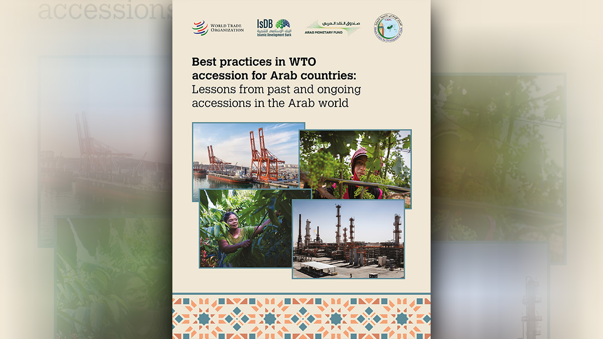 New study provides insights into Arab countries' accession to the WTO