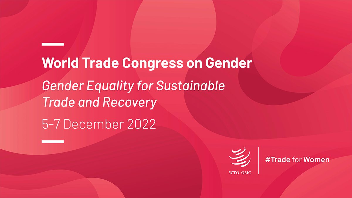 Se abre el plazo para la inscripción al Congreso Mundial del Comercio sobre el Género
